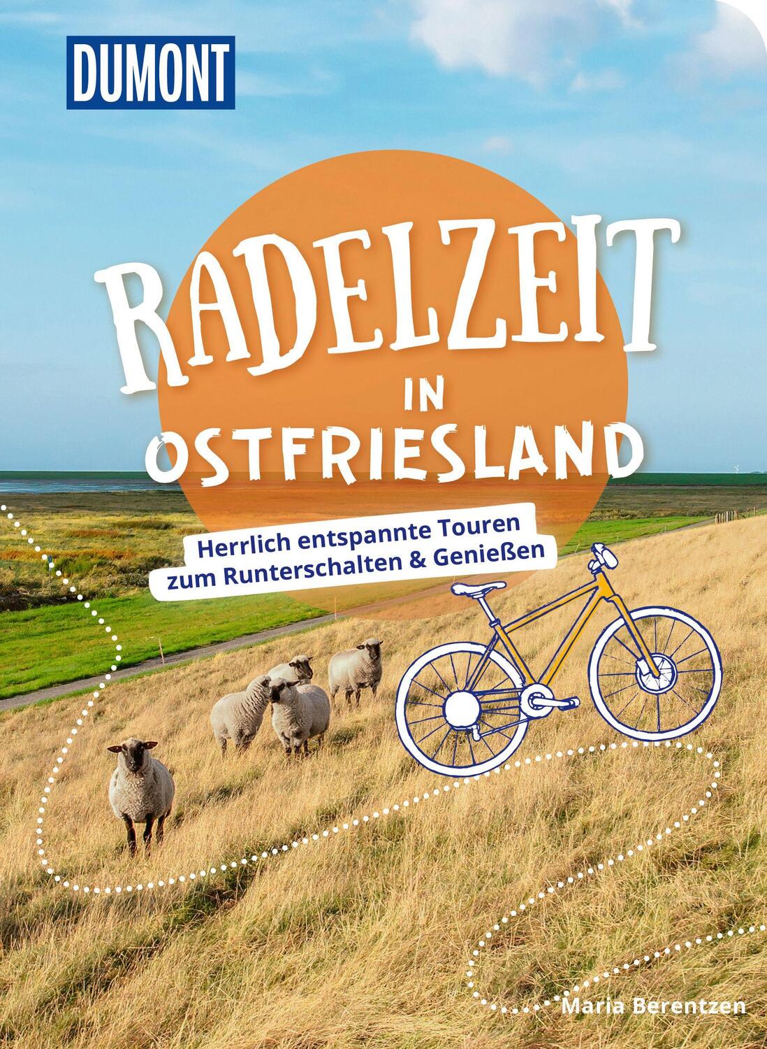 Cover: 9783616031927 | DuMont Radelzeit in Ostfriesland | Maria Berentzen | Taschenbuch