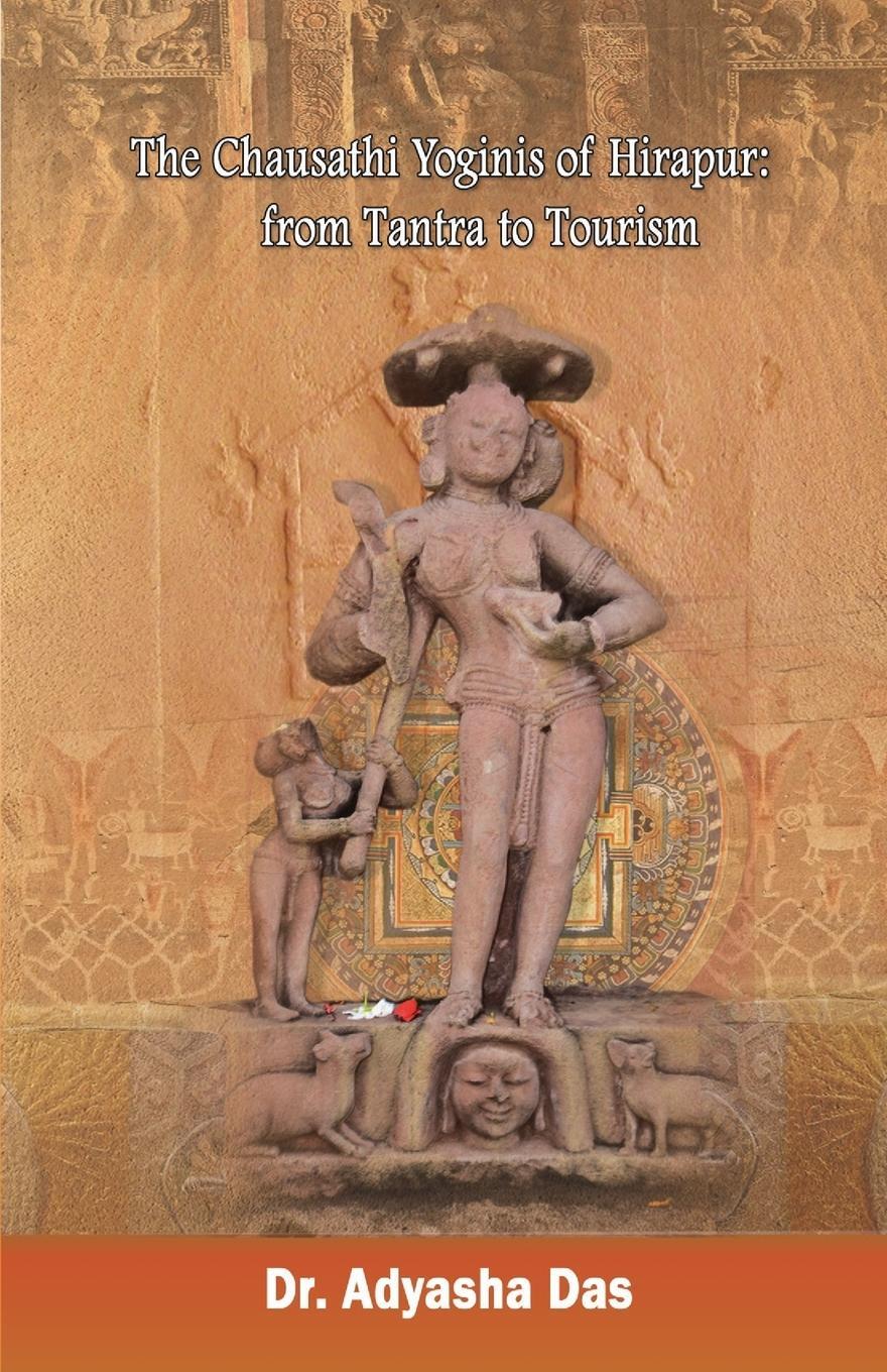 Cover: 9781645600121 | The Chausathi Yoginis of Hirapur | from Tantra to Tourism | Das | Buch