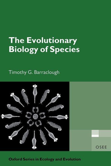Cover: 9780198749752 | The Evolutionary Biology of Species | Timothy G Barraclough | Buch