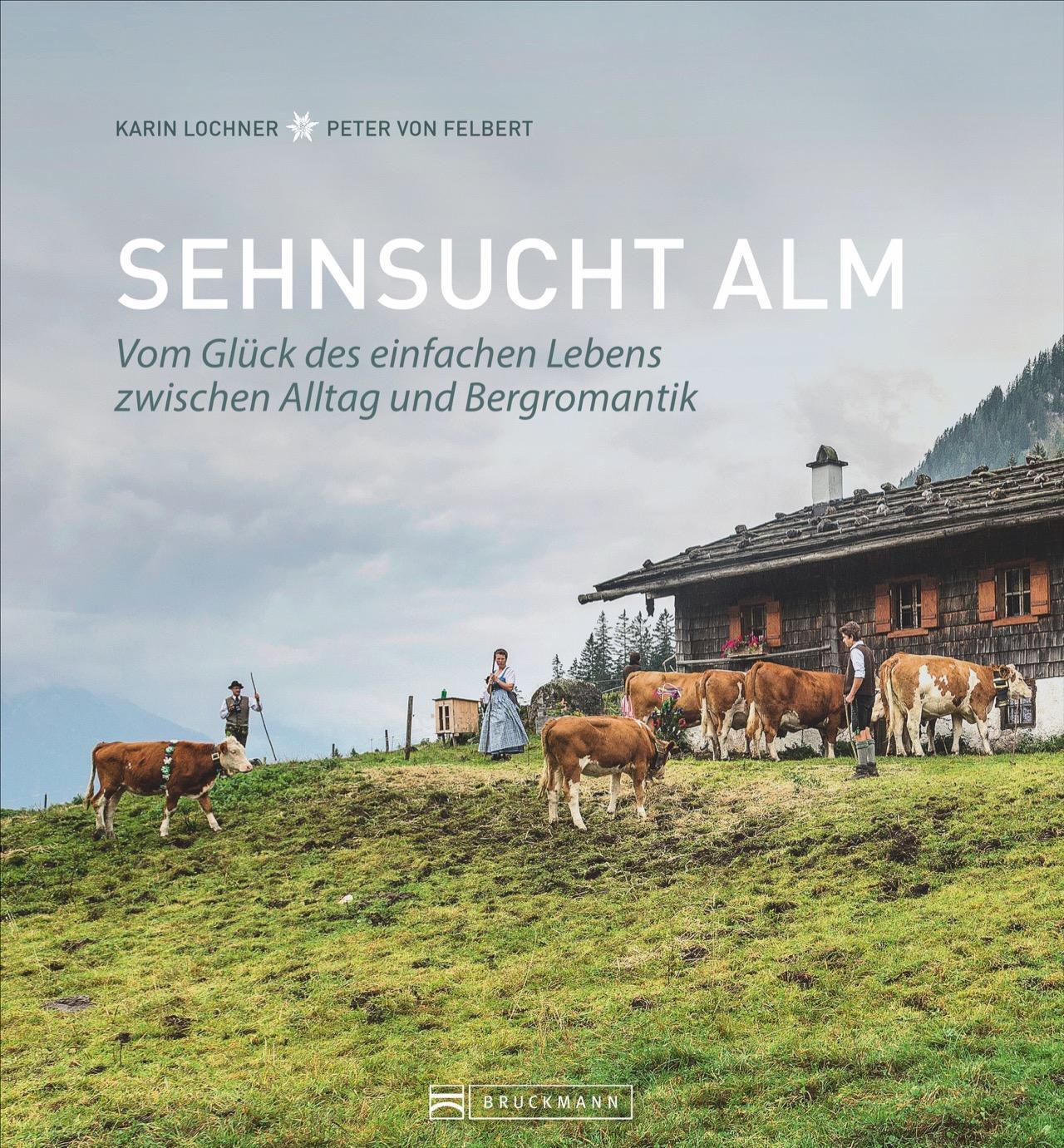 Cover: 9783734321337 | Sehnsucht Alm | Karin Lochner (u. a.) | Buch | Deutsch | 2021