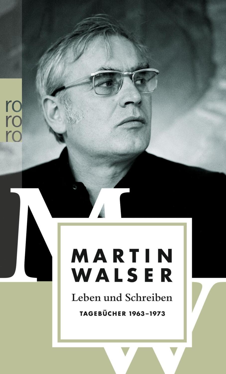 Cover: 9783499248771 | Leben und Schreiben: Tagebücher 1963-1973 | Martin Walser | Buch