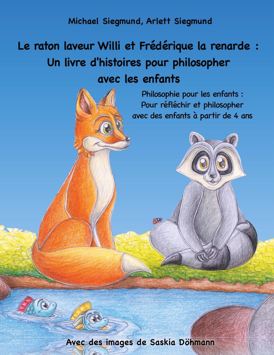 Cover: 9782322102068 | Le raton laveur Willi et Frédérique la renarde: Un livre...