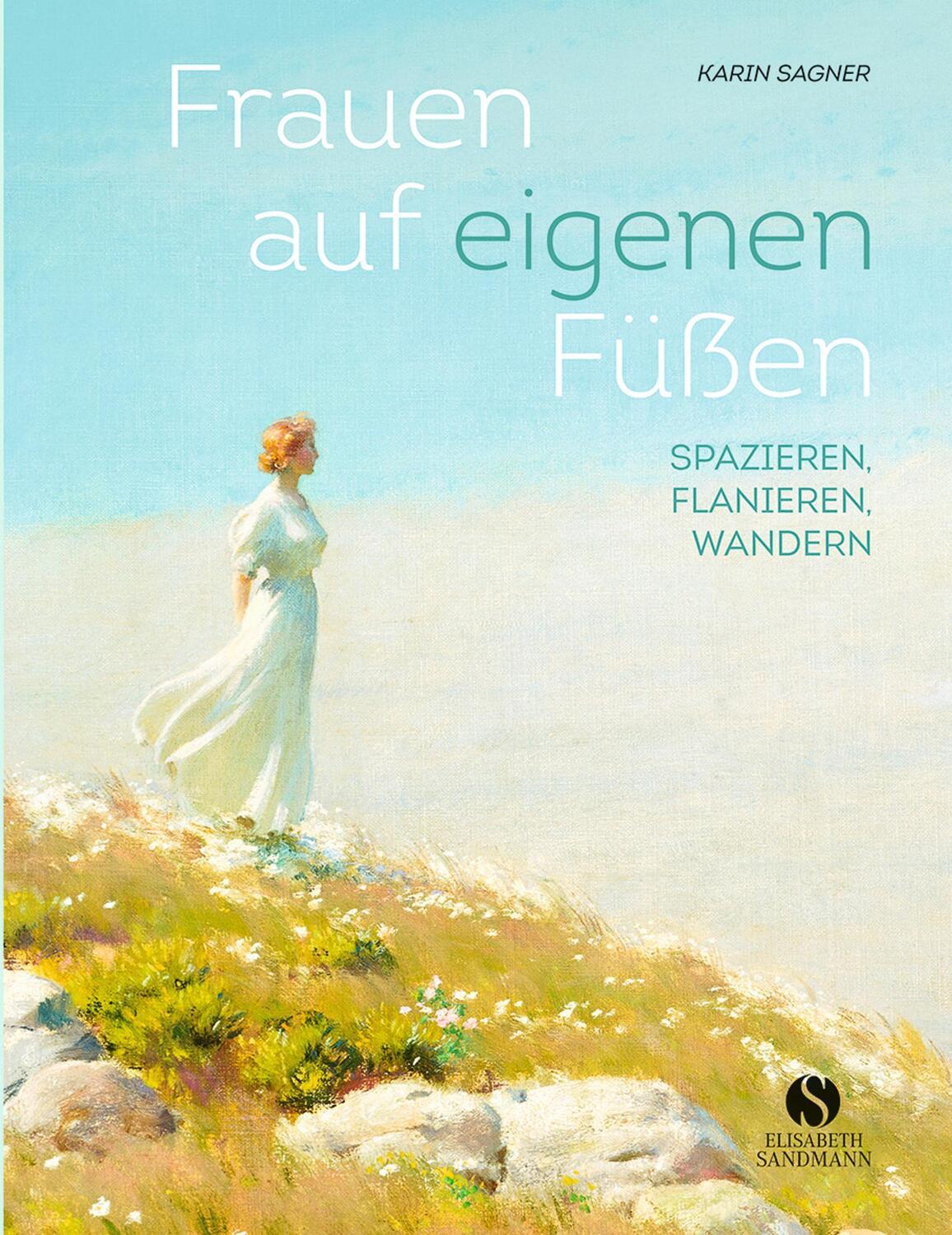 Cover: 9783945543214 | Frauen auf eigenen Füßen | Spazieren, Flanieren, Wandern | Sagner