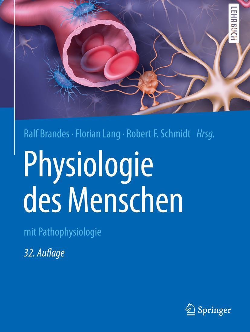 Cover: 9783662564677 | Physiologie des Menschen | mit Pathophysiologie | Ralf Brandes (u. a.)