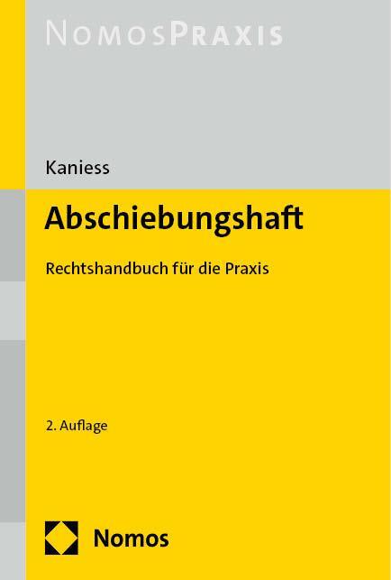 Cover: 9783756013937 | Abschiebungshaft | Rechtshandbuch für die Praxis | Nicolai Kaniess