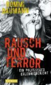 Cover: 9783867890366 | Rausch und Terror | Ein politischer Erlebnisbericht | Baumann (u. a.)