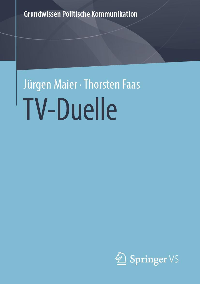 Cover: 9783658117764 | TV-Duelle | Thorsten Faas (u. a.) | Taschenbuch | vi | Deutsch | 2020