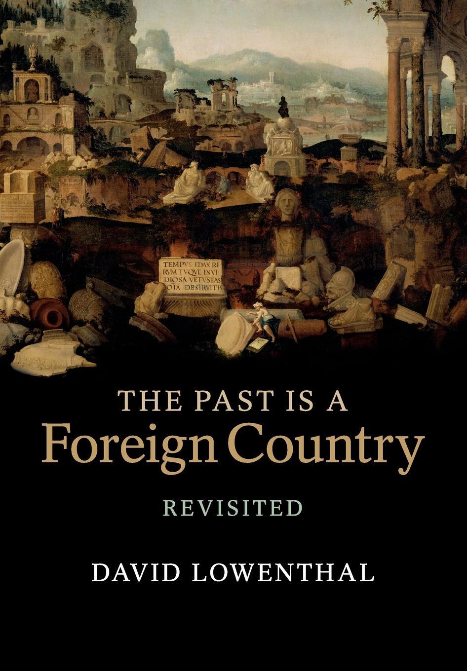 Cover: 9780521616850 | The Past Is a Foreign Country - Revisited | Cambridge University Press