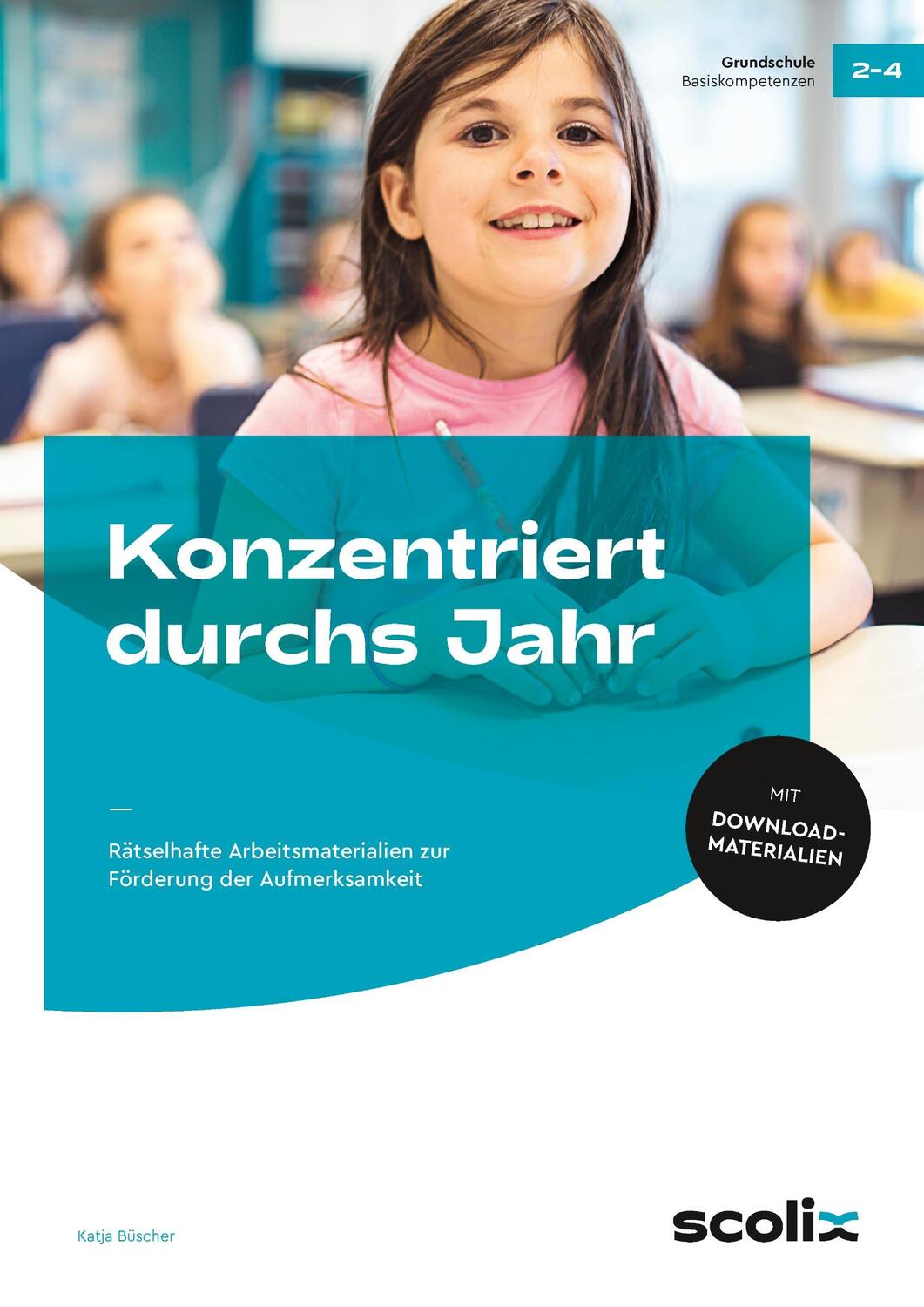 Cover: 9783403107316 | Konzentriert durchs Jahr | Katja Büscher | Bundle | E-Bundle | Deutsch