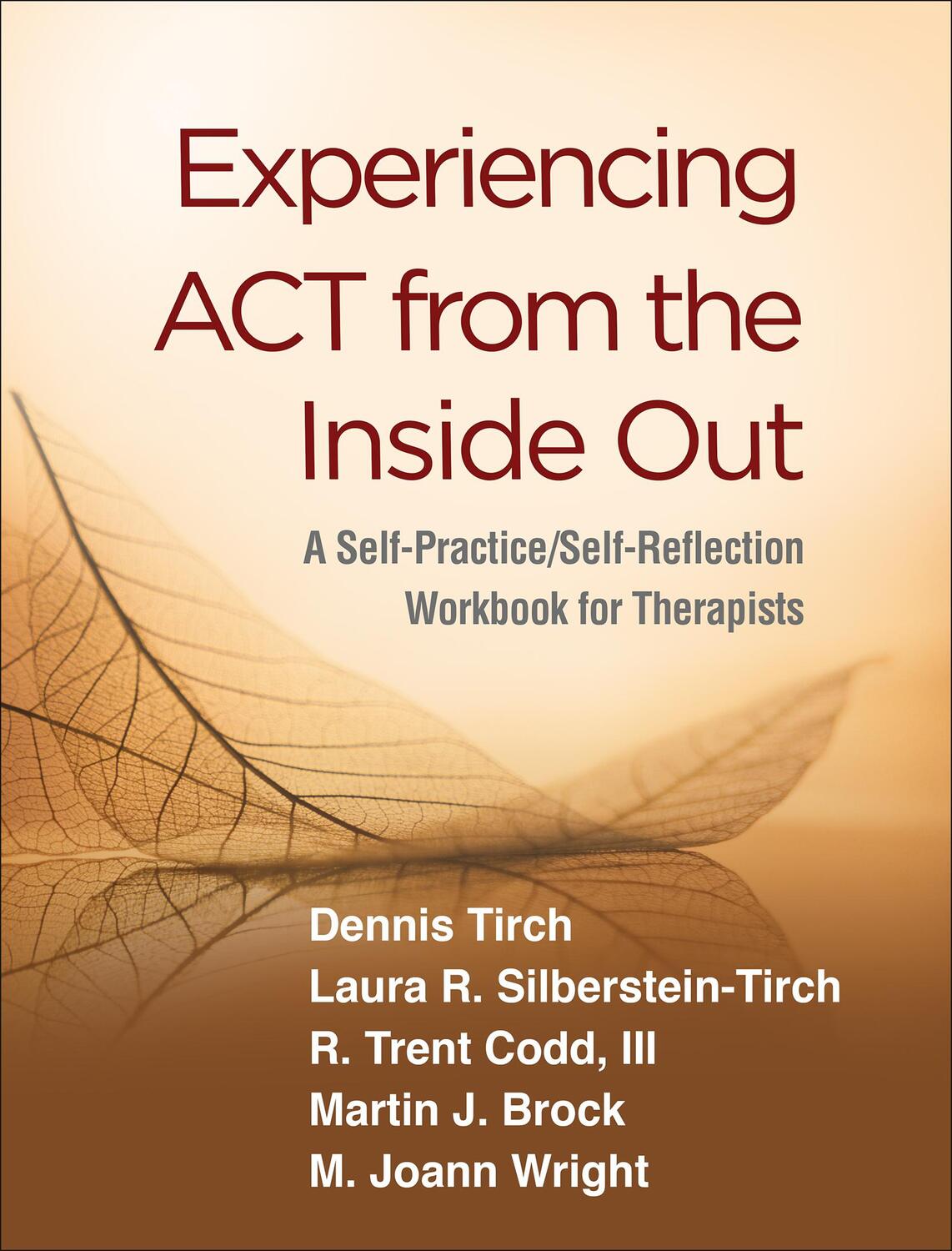 Cover: 9781462540648 | Experiencing ACT from the Inside Out | Dennis Tirch (u. a.) | Buch