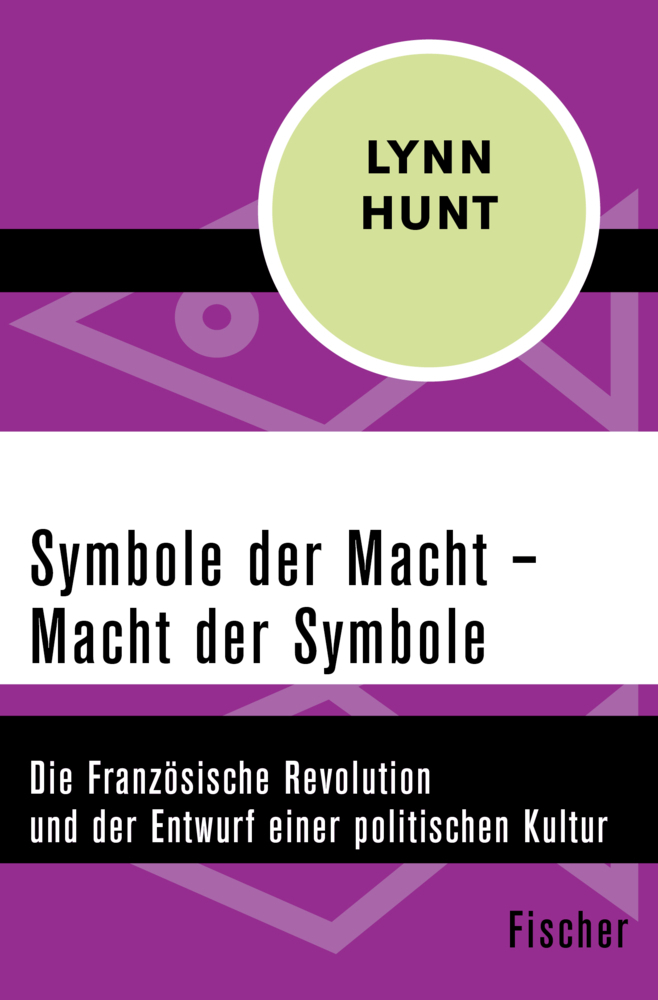 Cover: 9783596312801 | Symbole der Macht - Macht der Symbole | Lynn Hunt | Taschenbuch | 2016