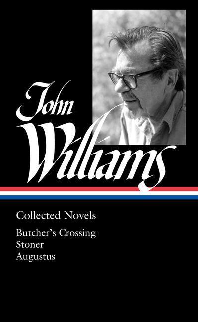 Cover: 9781598537024 | John Williams: Collected Novels (LOA #349) | John Williams | Buch