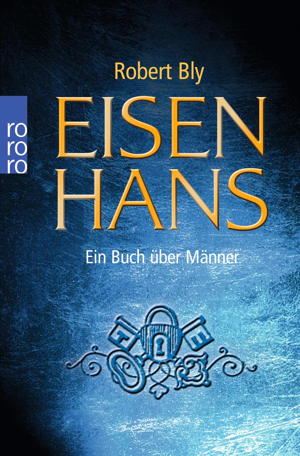 Cover: 9783499620157 | Eisenhans | Ein Buch über Männer | Robert Bly | Taschenbuch | 350 S.
