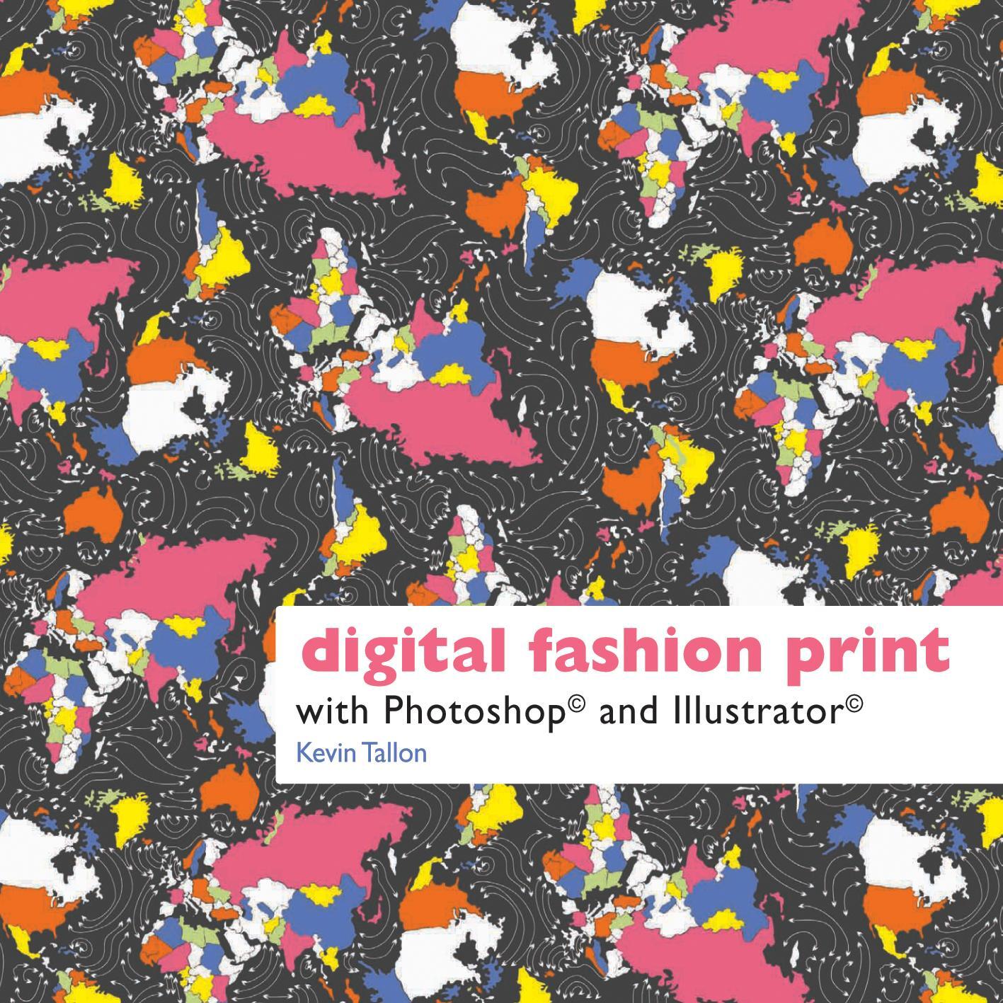Cover: 9781849940047 | Digital Fashion Print | with Photoshop and Illustrator | Kevin Tallon