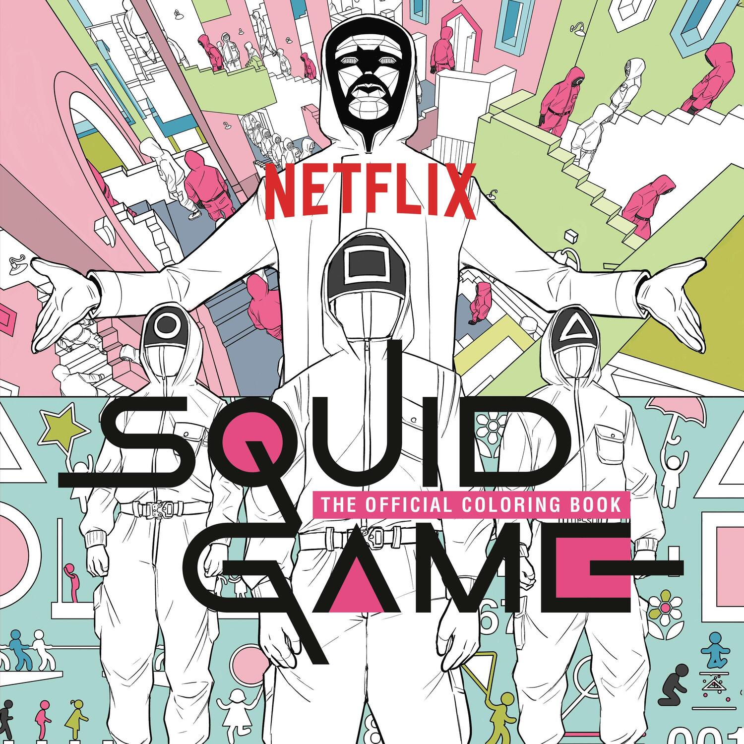 Cover: 9780593581810 | Squid Game: The Official Coloring Book | Netflix | Taschenbuch | 2023