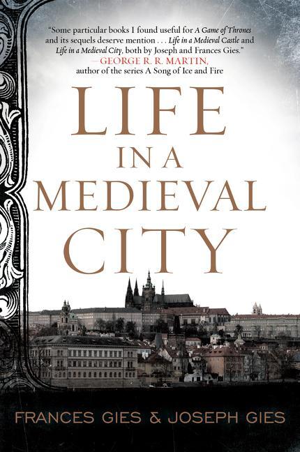 Cover: 9780062415189 | Life in a Medieval City | Frances Gies (u. a.) | Taschenbuch | 2016