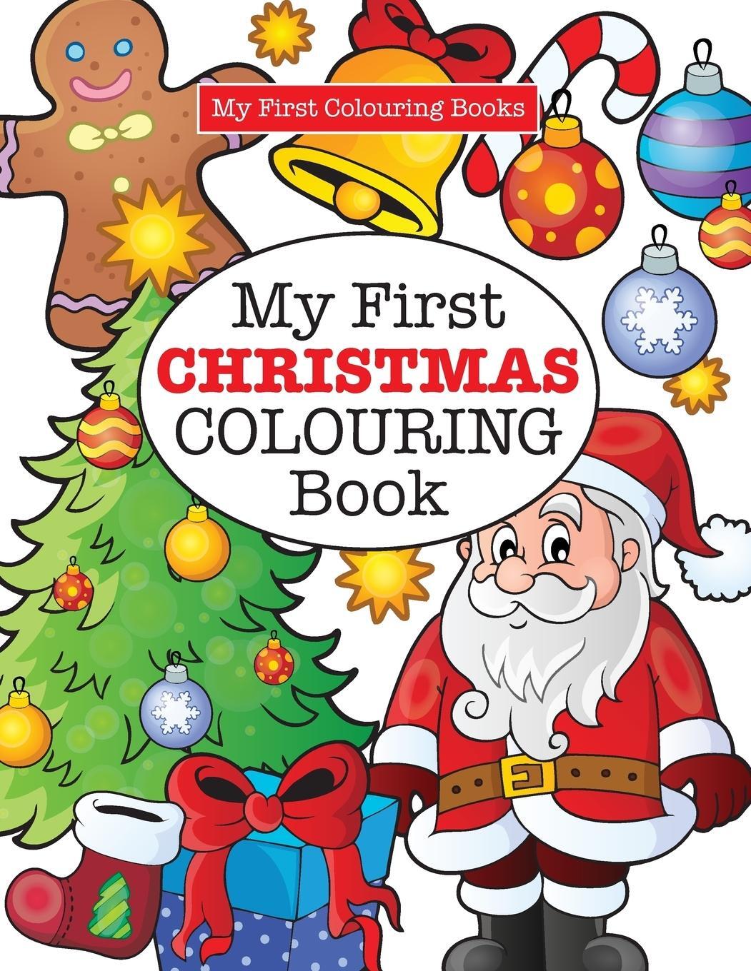 Cover: 9781785951459 | My First CHRISTMAS Colouring Book ( Crazy Colouring For Kids) | James