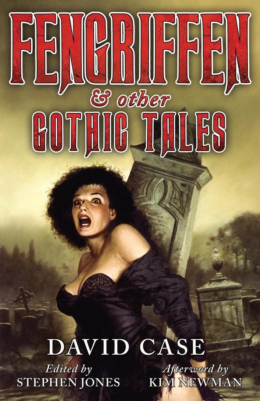 Cover: 9781943910076 | Fengriffen &amp; Other Gothic Tales | David Case | Taschenbuch | Paperback
