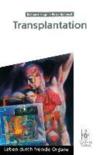 Cover: 9783540605256 | Transplantation | Leben durch fremde Organe | Eckhard Nagel (u. a.)
