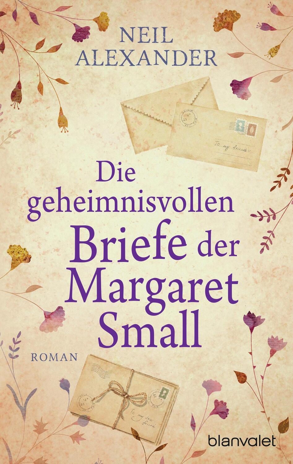 Cover: 9783734112928 | Die geheimnisvollen Briefe der Margaret Small | Roman | Neil Alexander