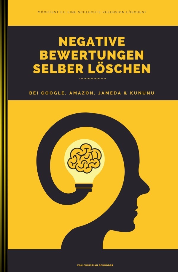 Cover: 9783756542987 | Negative Bewertungen selber löschen | Christian Schröder | Taschenbuch