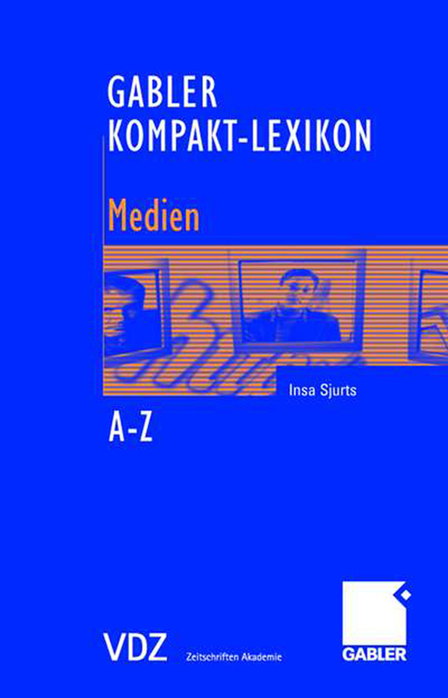 Cover: 9783834901910 | Gabler Kompakt-Lexikon Medien | Insa Sjurts | Taschenbuch | xi | 2006