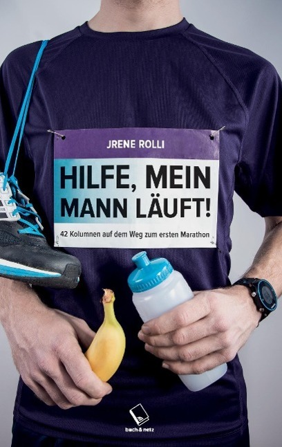 Cover: 9783038050360 | Hilfe, mein Mann läuft! | 42 Kolumnen auf dem Weg zum ersten Marathon