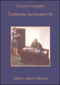 Cover: 9788838918001 | Testimone inconsapevole | Gianrico Carofiglio | Taschenbuch | 2004