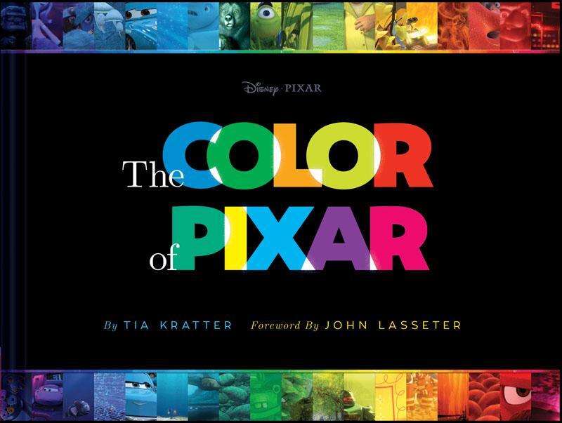 Cover: 9781452159201 | The Color of Pixar: (History of Pixar, Book about Movies, Art of...