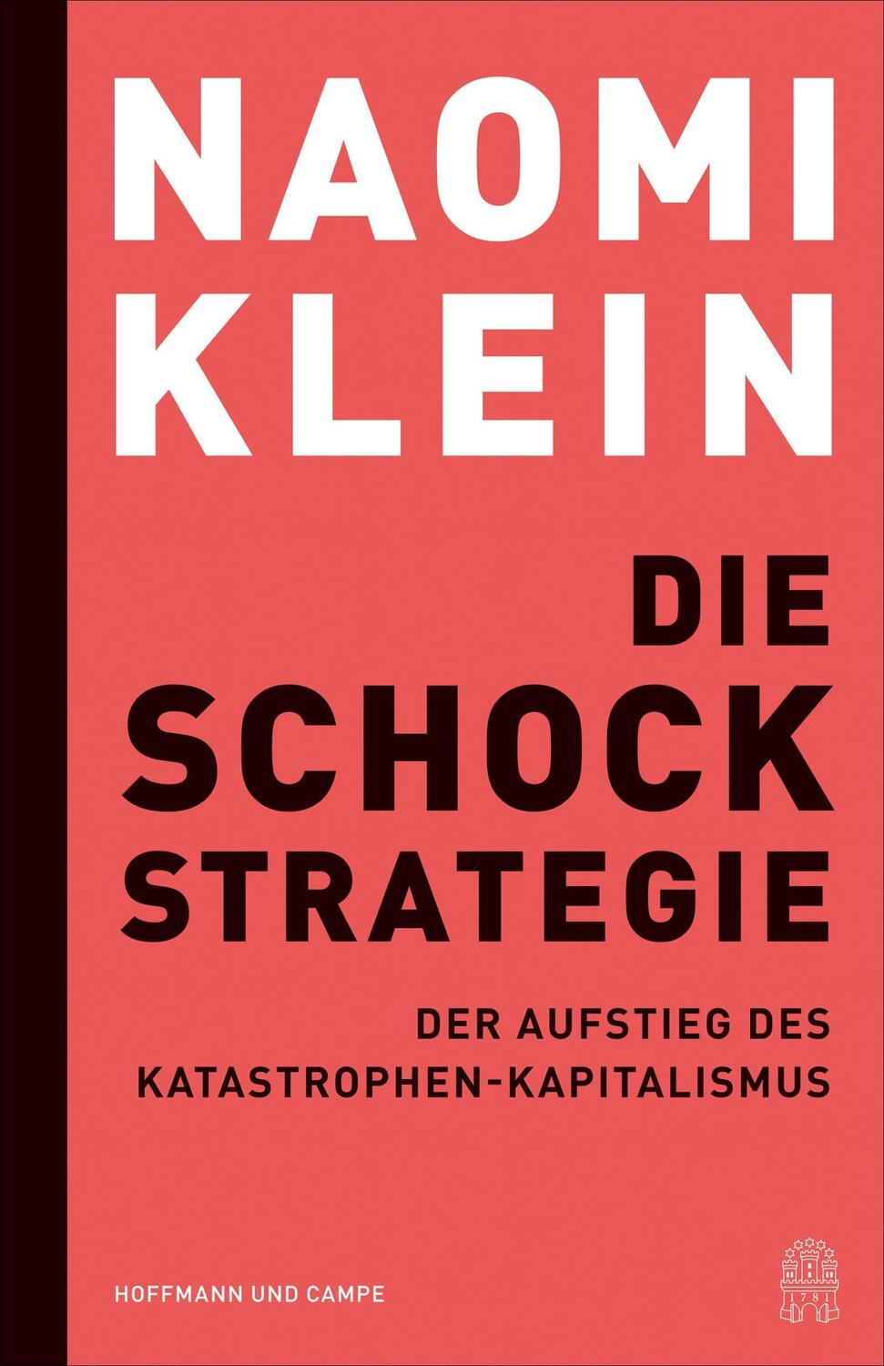 Cover: 9783455016086 | Die Schock-Strategie | Der Aufstieg des Katastrophen-Kapitalismus