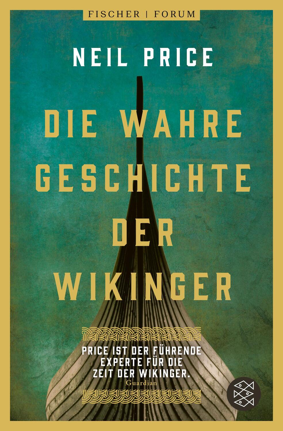 Cover: 9783596297696 | Die wahre Geschichte der Wikinger | Neil Price | Taschenbuch | 768 S.