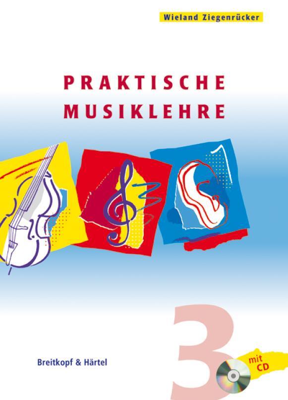 Cover: 9783765103131 | Praktische Musiklehre. Heft 3 | Wieland Ziegenrücker | Taschenbuch