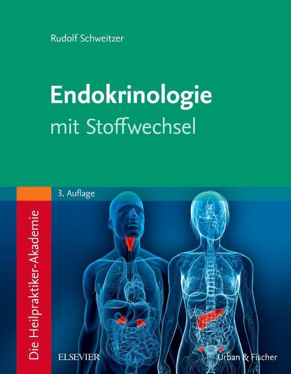 Cover: 9783437580529 | Die Heilpraktiker-Akademie. Endokrinologie mit Stoffwechsel | Buch