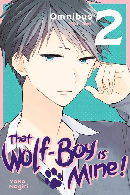 Cover: 9781646513680 | That Wolf-Boy Is Mine! Omnibus 2 (Vol. 3-4) | Yoko Nogiri | Buch