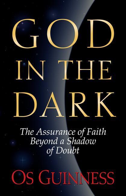 Cover: 9780891078456 | God in the Dark | The Assurance of Faith Beyond a Shadow of Doubt