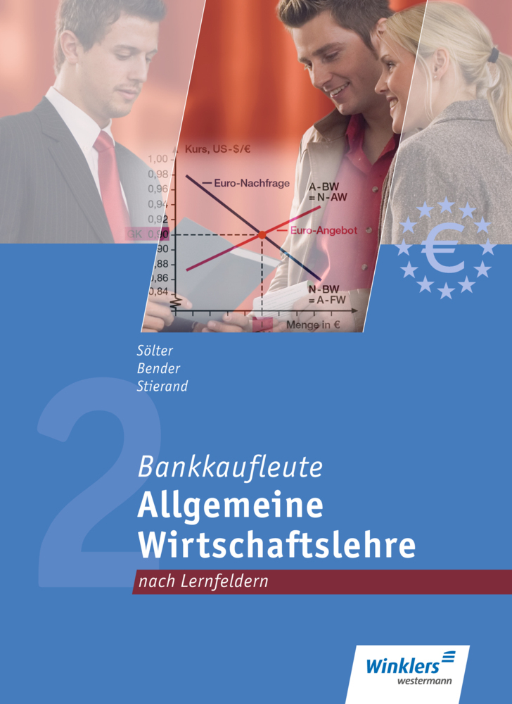 Cover: 9783804555167 | Allgemeine Wirtschaftslehre - Lernfelder 1, 6, 12 | Schülerband | Buch