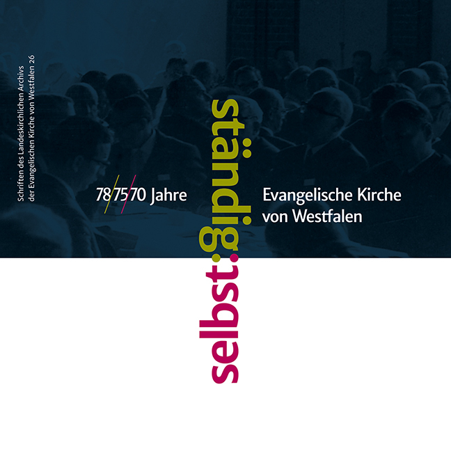 Cover: 9783785808894 | selbst:ständig | 78/75/70 Jahre Evangelische Kirche von Westfalen