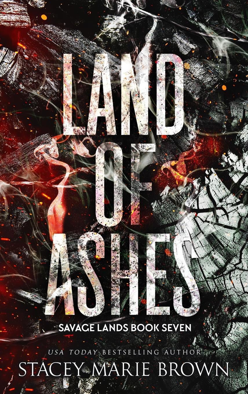 Cover: 9781956600704 | Land of Ashes | Stacey Marie Brown | Buch | Englisch | 2024