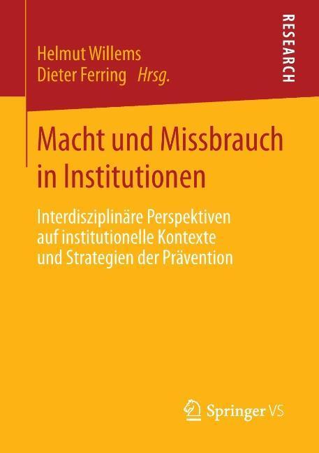 Cover: 9783658042967 | Macht und Missbrauch in Institutionen | Helmut Willems (u. a.) | Buch