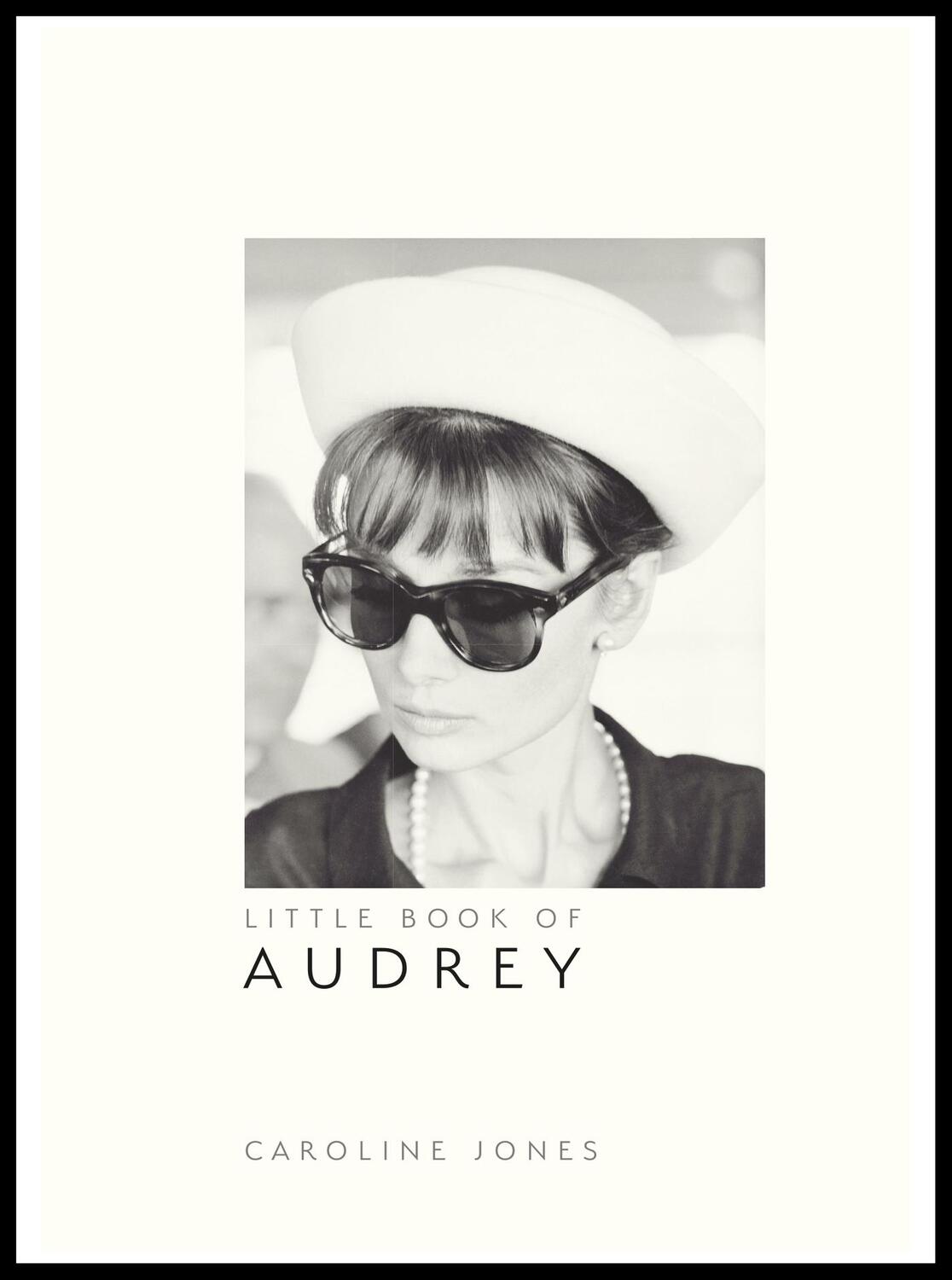 Cover: 9781787391321 | The Little Book of Audrey Hepburn | Caroline Jones | Buch | 160 S.