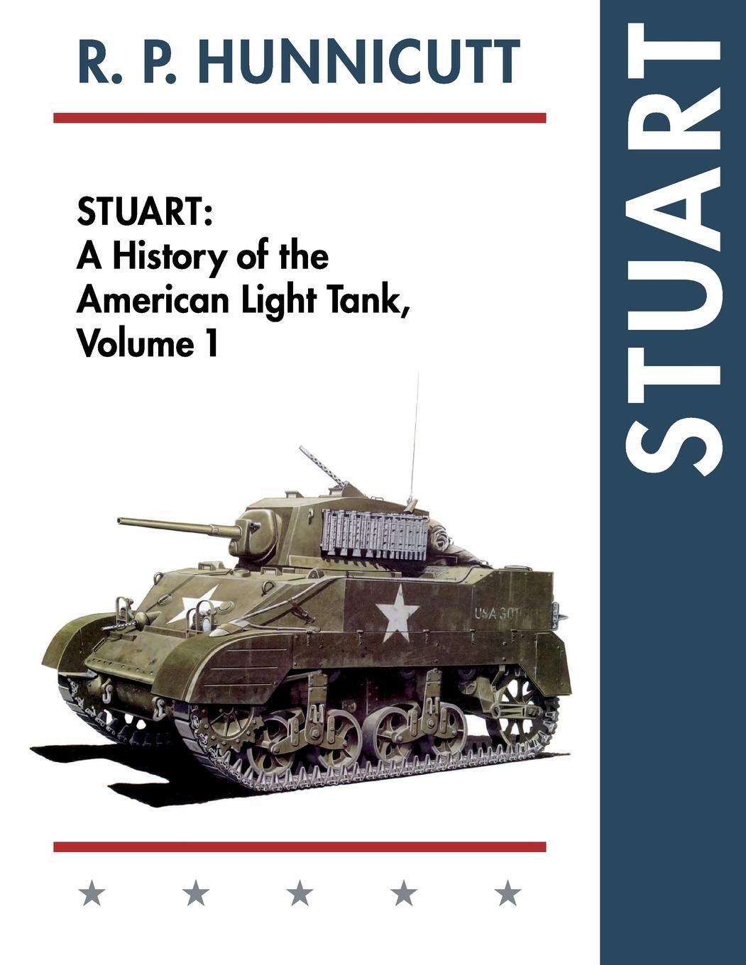 Cover: 9781626548626 | Stuart | A History of the American Light Tank, Vol. 1 | Hunnicutt