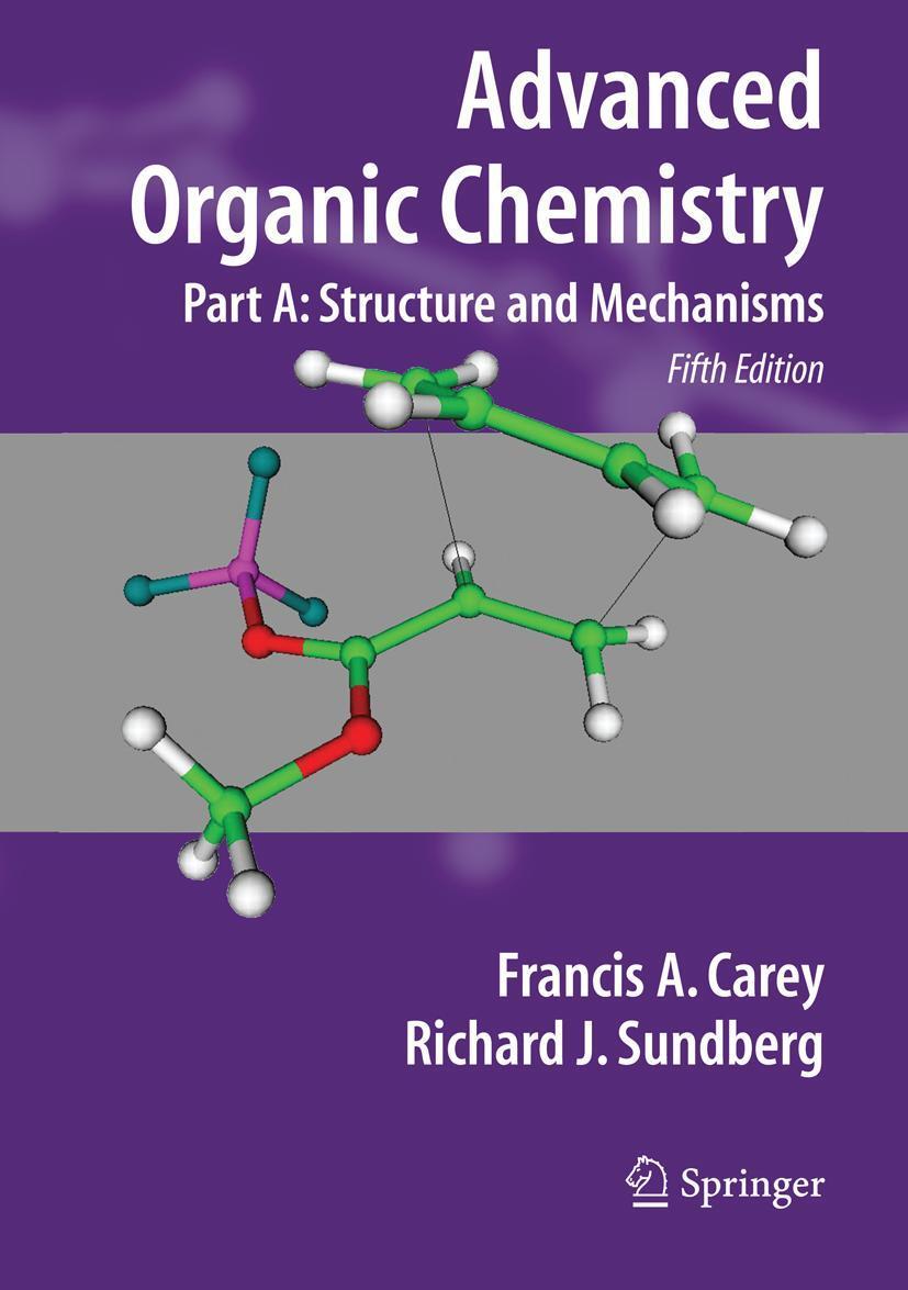 Cover: 9780387683461 | Advanced Organic Chemistry | Part A: Structure and Mechanisms | Buch