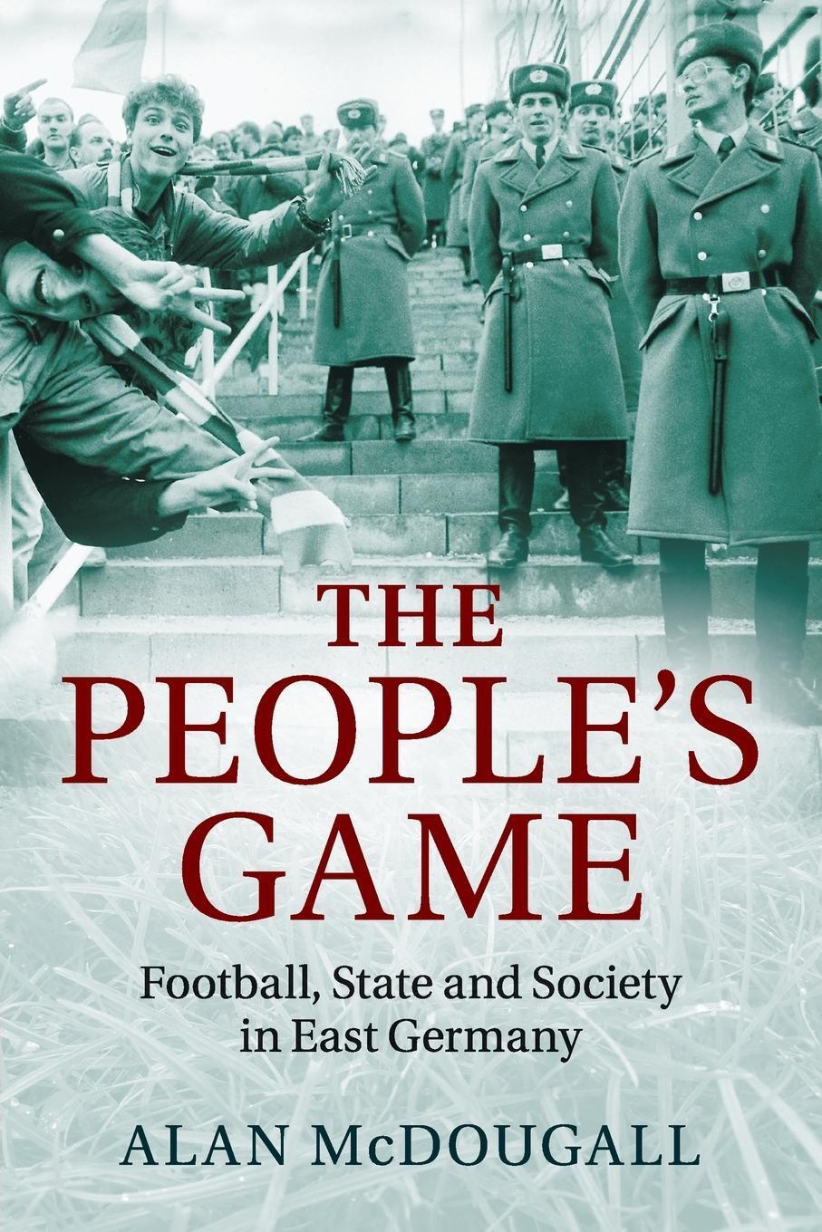 Cover: 9781107649712 | The People's Game | Alan Mcdougall | Taschenbuch | Paperback | 2016