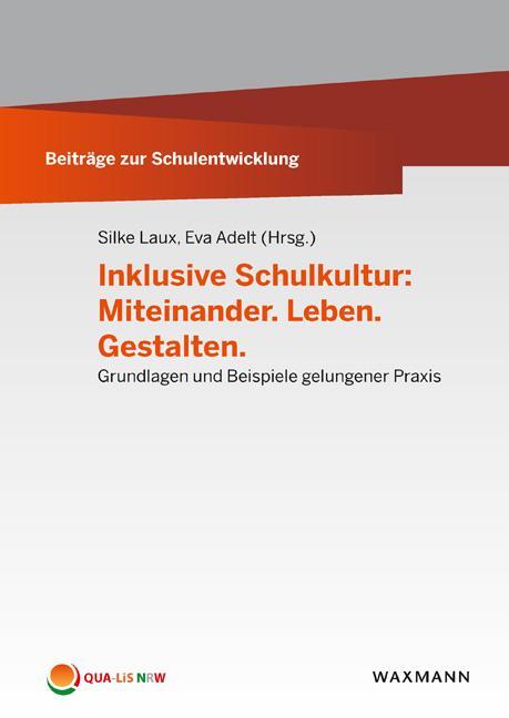 Cover: 9783830938248 | Inklusive Schulkultur: Miteinander. Leben. Gestalten | Laux (u. a.)