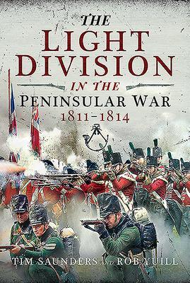 Cover: 9781526770134 | The Light Division in the Peninsular War, 1811-1814 | Yuill (u. a.)