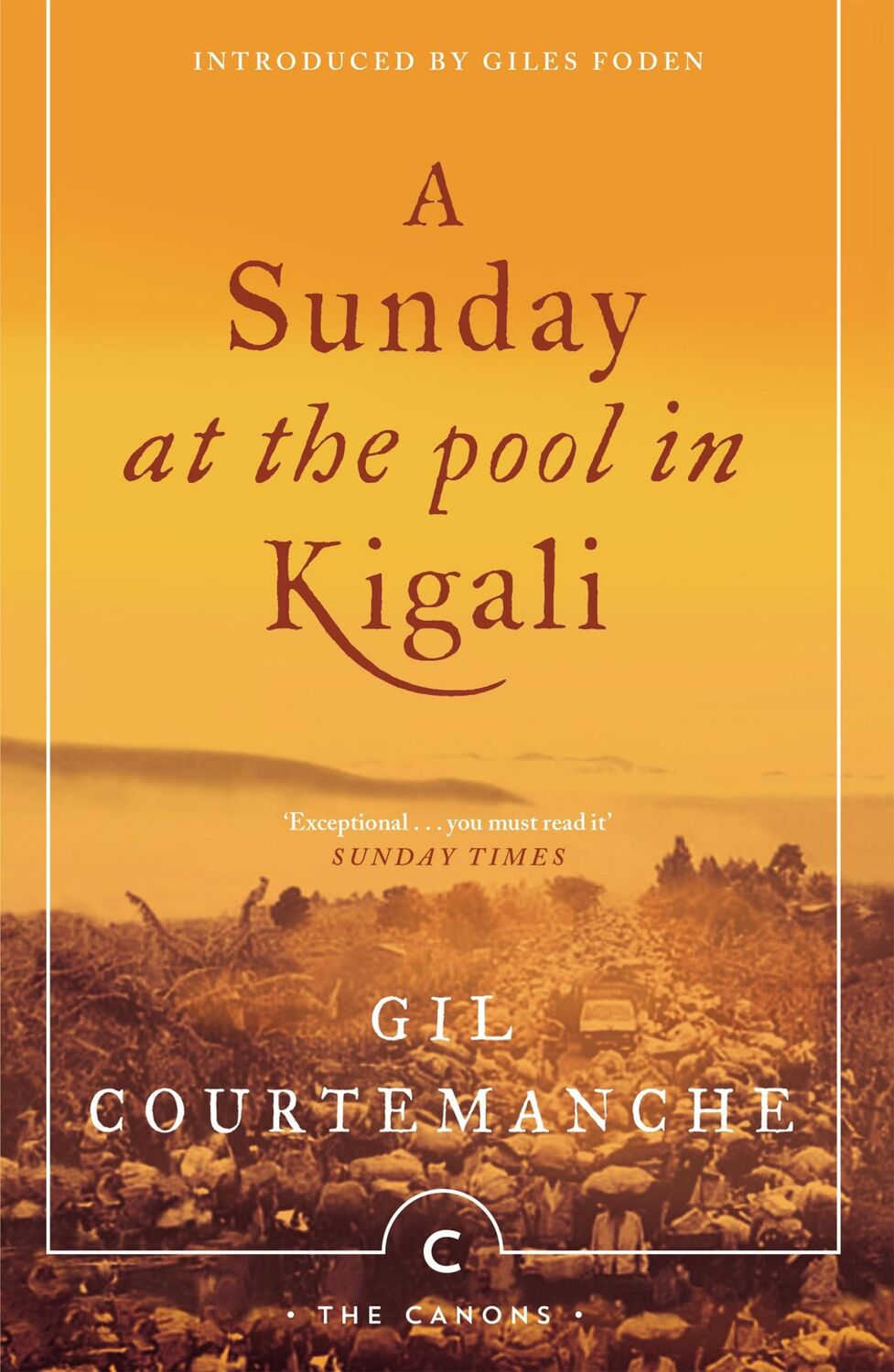 Cover: 9781782118886 | A Sunday At The Pool In Kigali | Gil Courtemanche | Taschenbuch | 2018