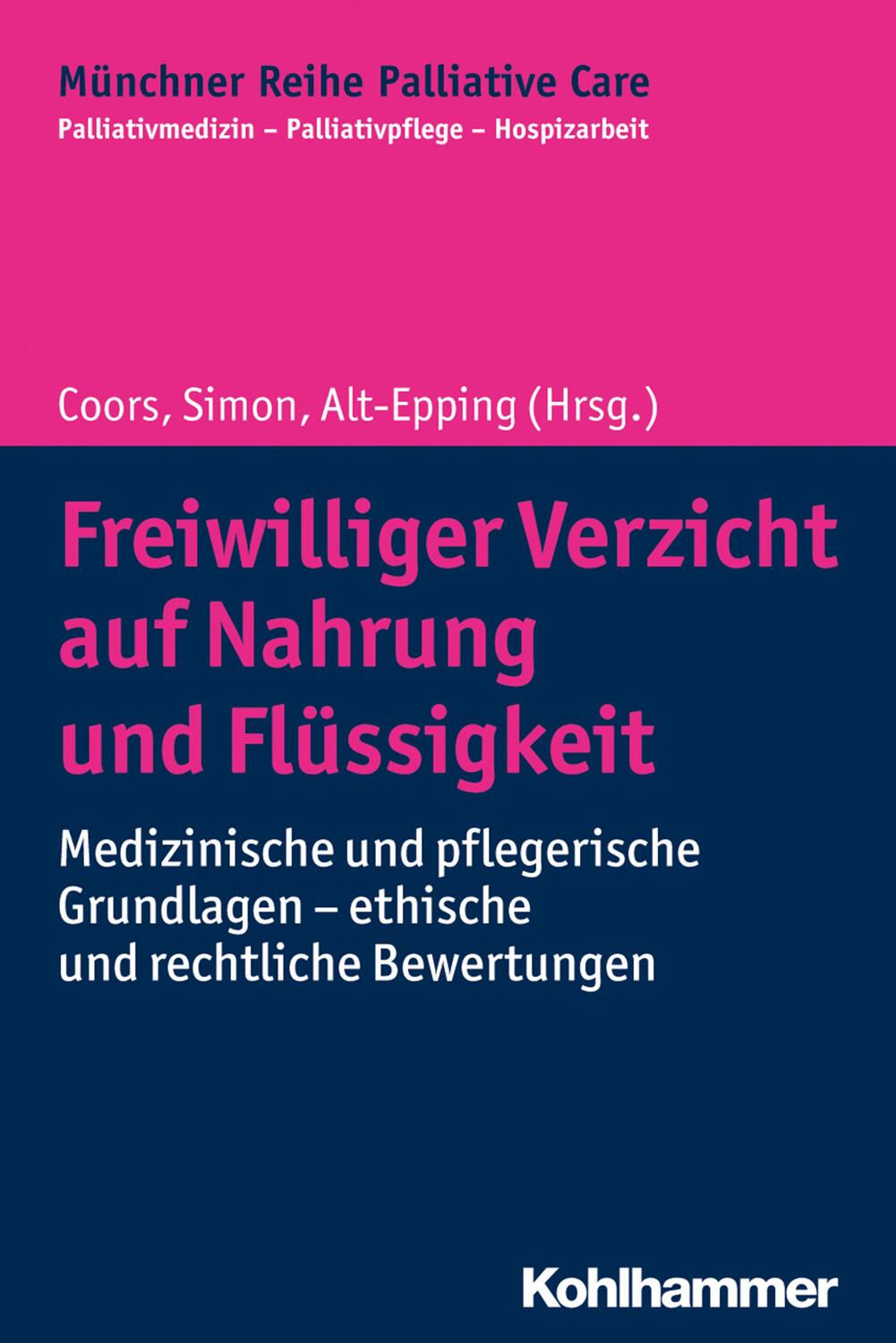 Cover: 9783170341944 | Freiwilliger Verzicht auf Nahrung und Flüssigkeit | Coors (u. a.)