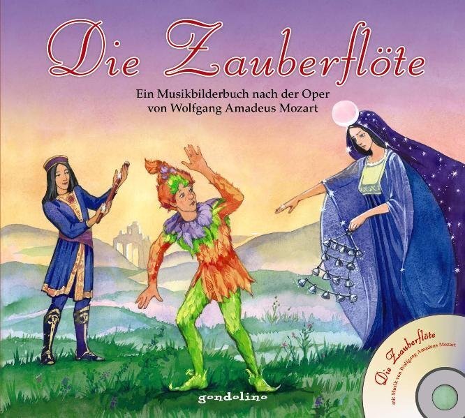 Cover: 9783811232723 | Die Zauberflöte + CD - Ein Musikbilderbuch nach der Oper von...