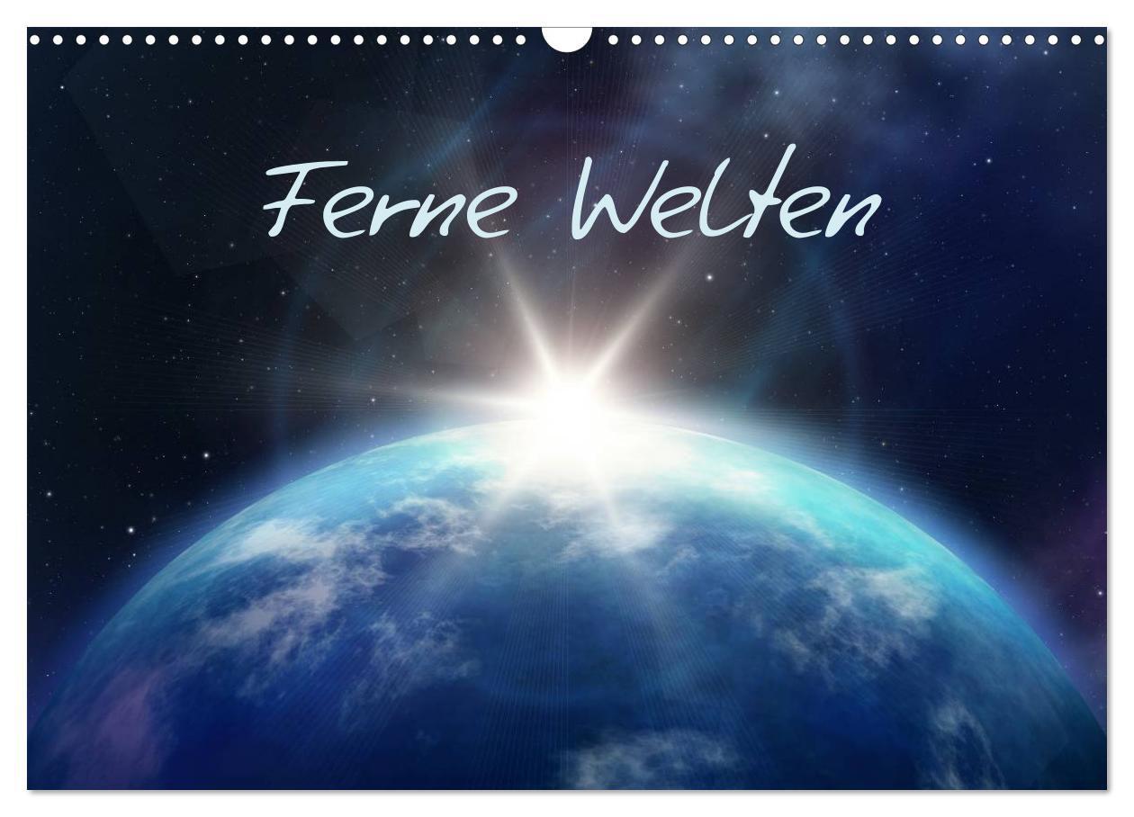 Cover: 9783383561474 | Ferne Welten (Wandkalender 2024 DIN A3 quer), CALVENDO Monatskalender