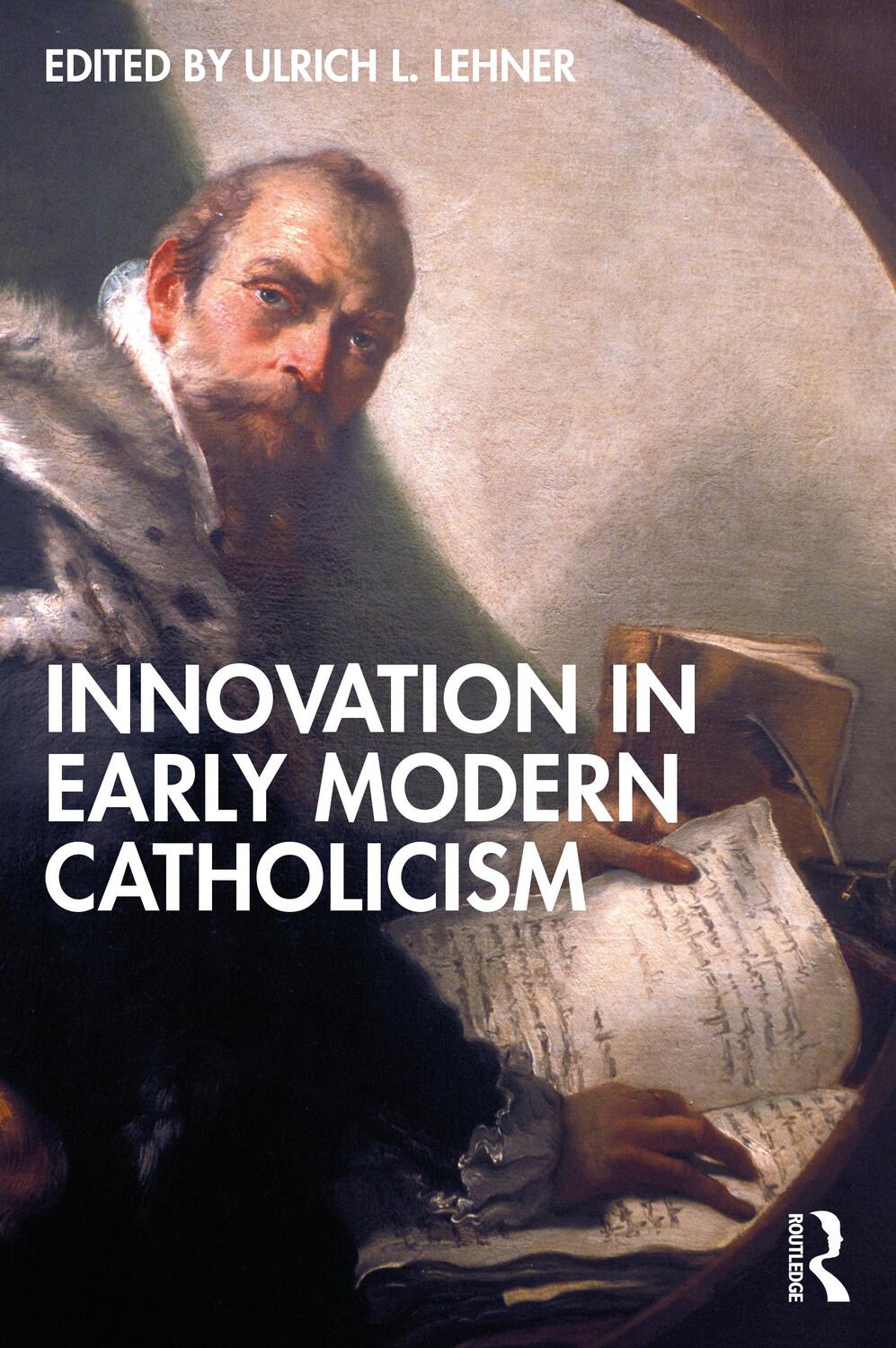 Cover: 9781032051970 | Innovation in Early Modern Catholicism | Ulrich L Lehner | Taschenbuch